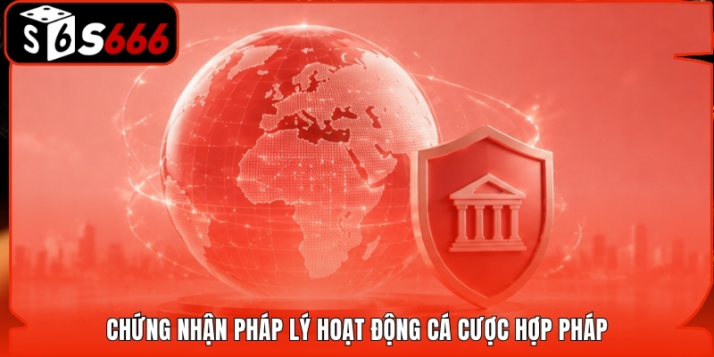 Chứng nhận pháp lý hoạt động cá cược hợp pháp