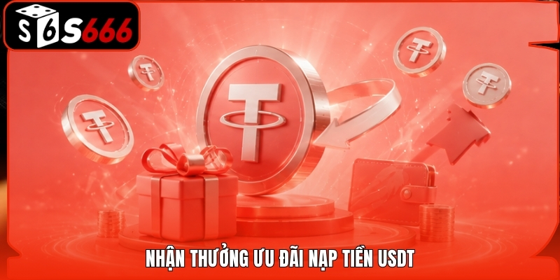 Nhận thưởng ưu đãi nạp tiền USDT