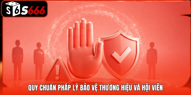 Quy chuẩn pháp lý bảo vệ thương hiệu và hội viên